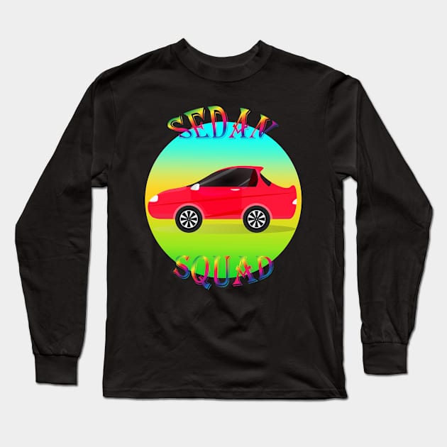 Sedan Squad Exotics Cool Art Graphic Design Sport Car Valentine's Day tournament T-Shirt, Stocker for Dad, Mom Long Sleeve T-Shirt by Sodsai